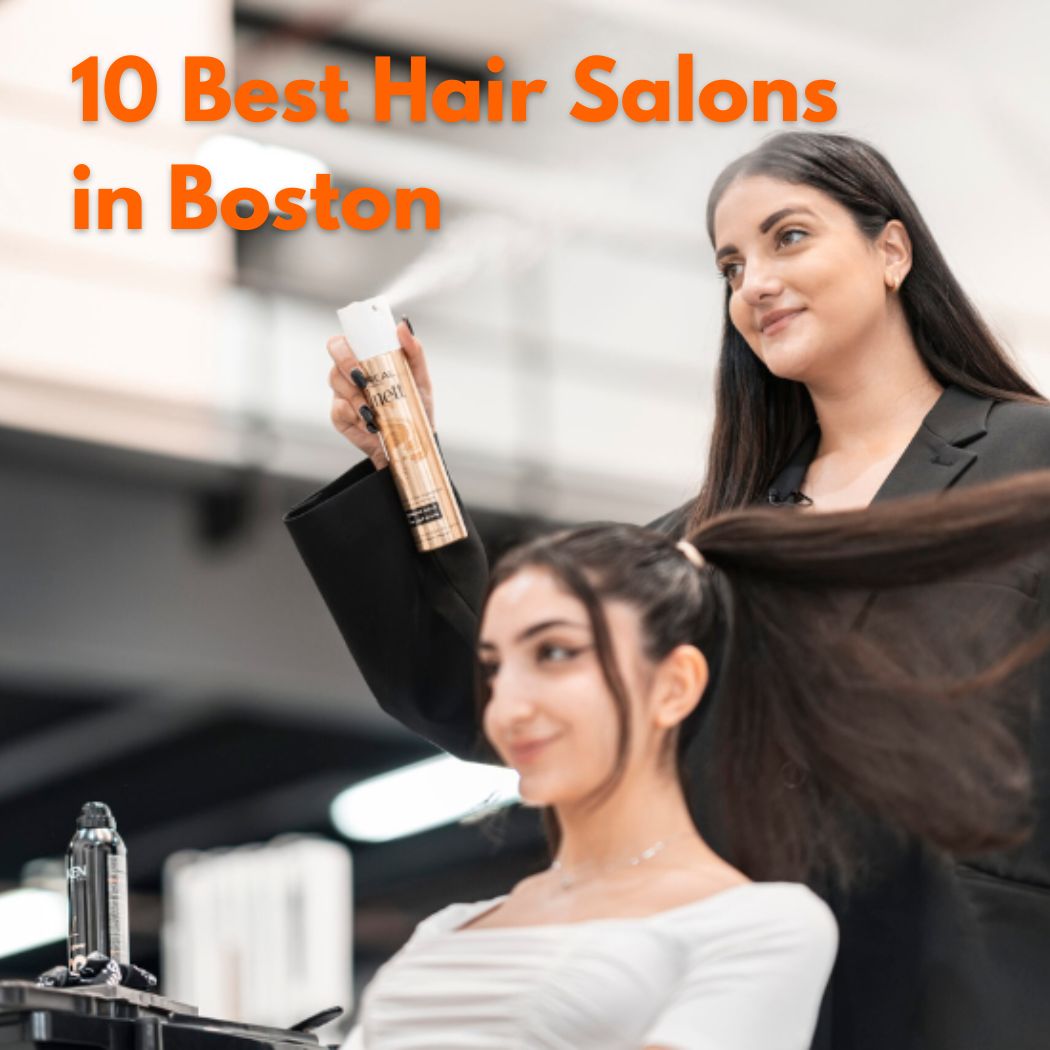 10 Best Hair Salons in Boston